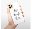 Odolné silikonové pouzdro iSaprio - Live Laugh Love - iPhone 11 Pro Max