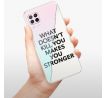Odolné silikonové pouzdro iSaprio - Makes You Stronger - Huawei P40 Lite