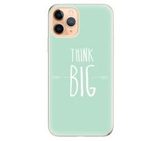 Odolné silikonové pouzdro iSaprio - Think Big - iPhone 11 Pro