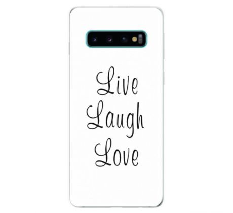 Odolné silikonové pouzdro iSaprio - Live Laugh Love - Samsung Galaxy S10