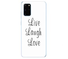 Odolné silikonové pouzdro iSaprio - Live Laugh Love - Samsung Galaxy S20+